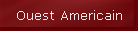 Ouest Americain