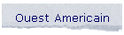 Ouest Americain